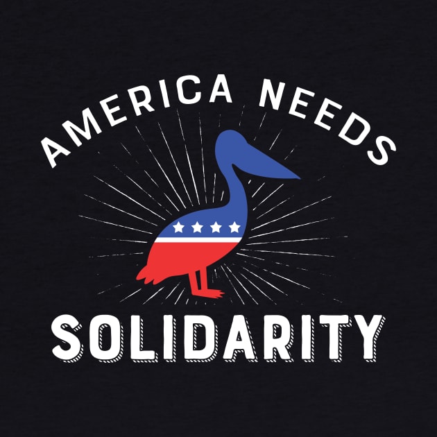 America Needs Solidarity - ASP Pelican Mascot by ASP